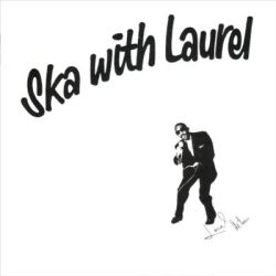 ska with laurel
